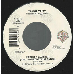 Travis Tritt Here's A Quarter (Call Someone Who Cares) USED VINYL 7INCH 45 RPM