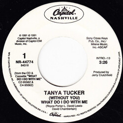 Tanya Tucker (Without You) What Do I Do With Me USED VINYL 7INCH 45 RPM