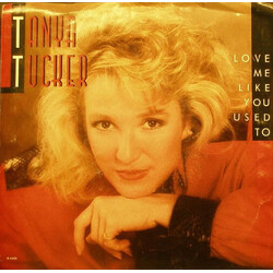 Tanya Tucker Love Me Like You Used To USED VINYL 7"