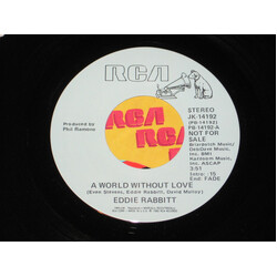 Eddie Rabbitt A World Without Love Vinyl 7" USED