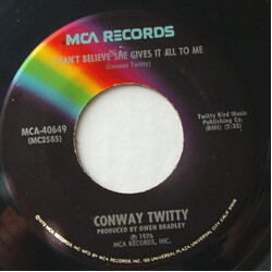 Conway Twitty I Can't Believe She Gives It All To Me USED VINYL 7INCH SINGLE 45 RPM