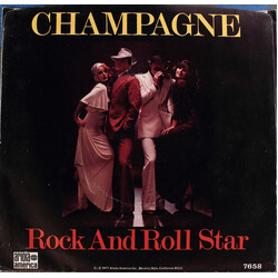 Champagne (5) Rock And Roll Star USED VINYL 7INCH 45 RPM PROMO STEREO MONO
