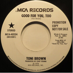 Toni Brown Good For You, Too USED VINYL 7INCH 45 RPM PROMO STEREO MONO