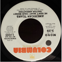 American Tears He Don't Want Your Money (Doctor Abreaction) USED VINYL 7INCH 45 RPM PROMO STEREO MONO