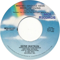 Gene Watson Maybe I Should Have Been Listening USED VINYL 7INCH 45 RPM SINGLE