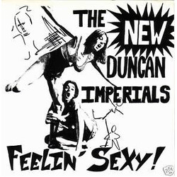 New Duncan Imperials Feelin' Sexy USED VINYL 7INCH 33 S RPM EP