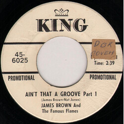 James Brown & The Famous Flames Ain't That A Groove USED VINYL 7INCH 45 RPM SINGLE PROMO