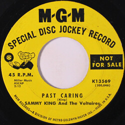 Sammy King & The Voltairs Past Caring / If You Can Find Someone To Love You Vinyl 7" USED