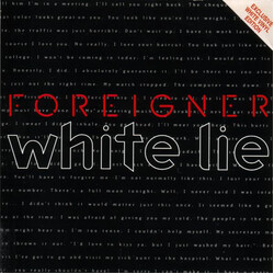 Foreigner White Lie USED VINYL 7INCH 45 RPM SINGLE