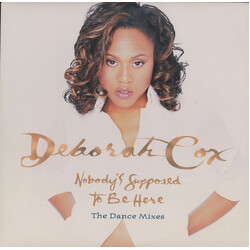 Deborah Cox Nobody's Supposed To Be Here (The Dance Mixes) VINYL 12" USED