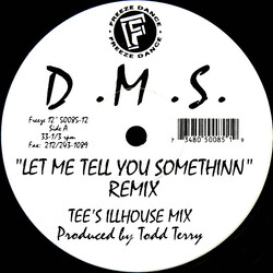 D.M.S. Let Me Tell You Somethinn Remixes USED VINYL 12INCH 33 S RPM