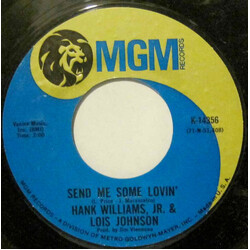 Hank Williams Jr. / Lois Johnson (2) Send Me Some Lovin' USED VINYL 7INCH 45 RPM SINGLE