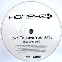 Honeyz Love To Love You Baby VINYL 12" USED
