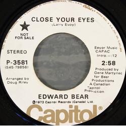 Edward Bear Close Your Eyes / Cachet County USED VINYL 7INCH 45 RPM PROMO STEREO