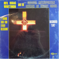 Rev. Issac Whittmon / The Greater Metropolitan Church Of Christ Choir I Thank God For Every Blessing Vinyl LP USED