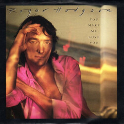 Roger Hodgson You Make Me Love You Vinyl 7" USED