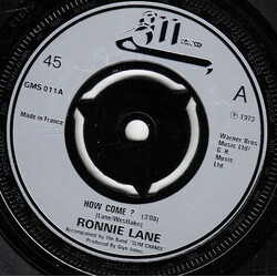 Ronnie Lane & Slim Chance How Come? USED VINYL 7INCH 45 RPM