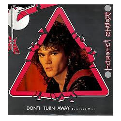 Robin George Don't Turn Away (Extended Mix) USED VINYL 12INCH 45 RPM SINGLE