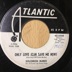 Solomon Burke Only Love (Can Save Me Now) USED VINYL 7INCH 45 RPM SINGLE PROMO