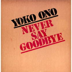 Yoko Ono Never Say Goodbye / Loneliness USED VINYL 12INCH