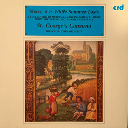 St. George's Canzona Merry It Is While Summer Lasts - A Collection Of Medieval And Traditional Music From The Spring And Summer Festivals Vinyl LP USE
