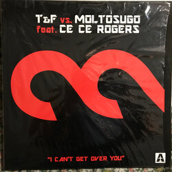 T&F vs. Moltosugo / Ce Ce Rogers I Can't Get Over You USED VINYL 12INCH 33 S RPM