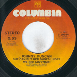 Johnny Duncan (3) She Can Put Her Shoes Under My Bed (Anytime) USED VINYL 7INCH SINGLE STYRENE STEREO