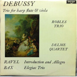 Robles Trio / The Delmé String Quartet Ravel/ Bax/ Debussy Vinyl LP USED