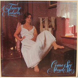 Tracy Nelson Come See About Me Vinyl LP USED