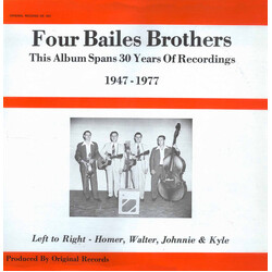Bailes Brothers Four Bailes Brothers: This Album Spans 30 Years Of Recordings, 1947-1977 Vinyl LP USED