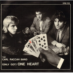 The Carl Raccah Band (Only Got) One Heart USED VINYL 7INCH