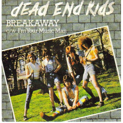 Dead End Kids Breakaway USED VINYL 7INCH 45 RPM SINGLE STEREO