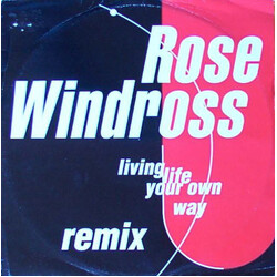 Rose Windross Living Life Your Own Way (Remix) USED VINYL 12INCH