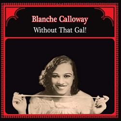 Blanche Calloway Without That Gal! Vinyl LP USED