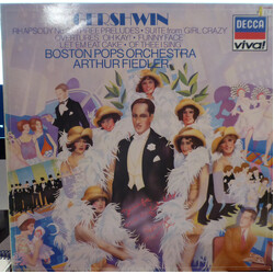 George Gershwin / The Boston Pops Orchestra / Arthur Fiedler Rhapsody No. 2 / Three Preludes / Suite From 'Girl Crazy' / Overtures / Oh Kay! / Funny F