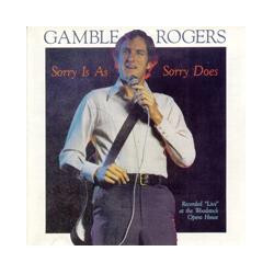 Gamble Rogers Sorry Is As Sorry Does Vinyl LP USED