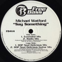 Michael Watford Say Something USED VINYL 12INCH 33 S RPM