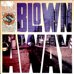King Swamp Blown Away Vinyl 7" USED