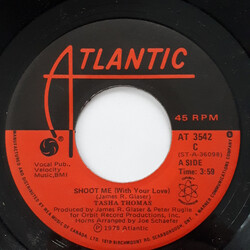 Tasha Thomas Shoot Me (With Your Love) USED VINYL 7INCH 45 RPM SINGLE