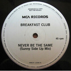 Breakfast Club Never Be The Same USED VINYL 12INCH 45 RPM PROMO