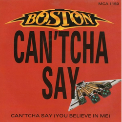 Boston Can'tcha Say (You Believe In Me) / Still In Love Vinyl 7" USED
