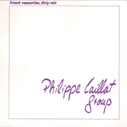 Philippe Caillat Group French Connection, Dirty Rats Vinyl LP USED