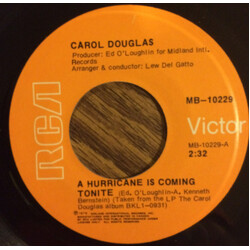 Carol Douglas A Hurricane Is Coming Tonite USED VINYL 7INCH 45 RPM