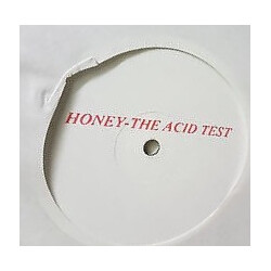Honey The Acid Test USED VINYL 12INCH WHITE LABEL