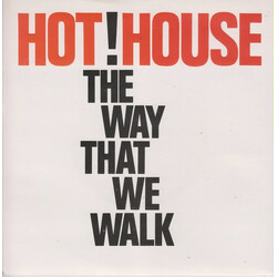 Hot House The Way That We Walk USED VINYL 7INCH 45 RPM SINGLE STEREO