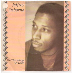 Jeffrey Osborne On The Wings Of Love VINYL 7" USED