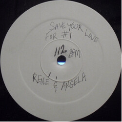 René & Angela Save Your Love (For #1) USED VINYL 12INCH 33 S RPM WHITE LABEL