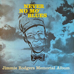 Jimmie Rodgers Never No Mo' Blues Vinyl LP USED