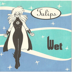 Tulips Wet USED VINYL 7INCH 45 RPM SINGLE