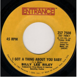 Billy Lee Riley I Got A Thing About You Baby Vinyl 7" USED